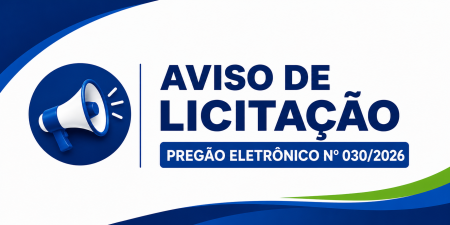 Aviso de Licitação Pregão Eletrônico Nº 030/2026