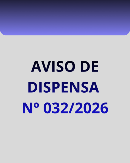 Aviso de Dispensa Nº 032/2026