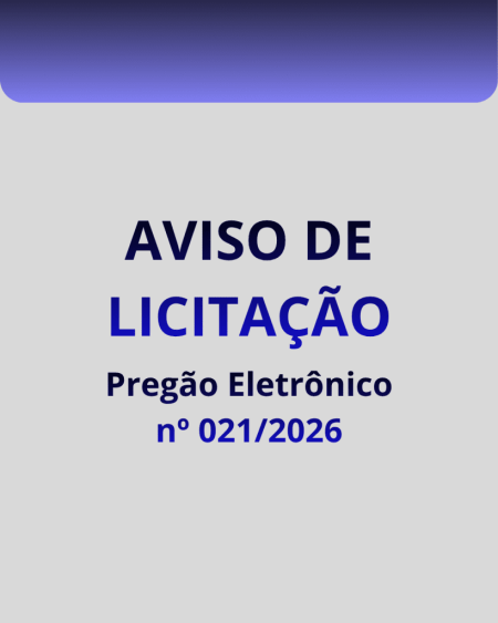 Aviso de Licitação Pregão Eletrônico Nº 021/2026